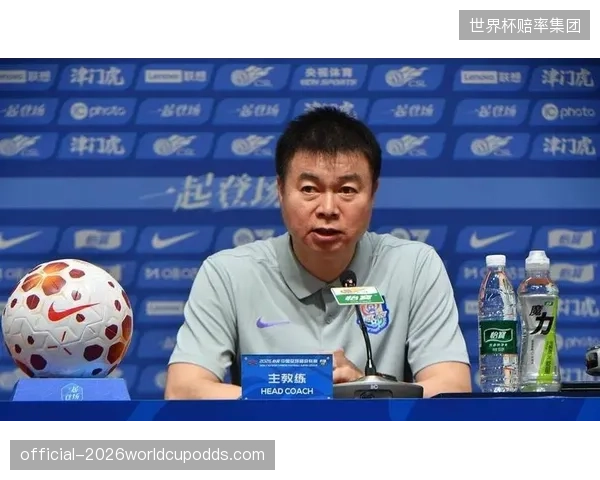 于根伟强调将依据数据决定外援去留，天津队夏窗调整将聚焦于提升阵容效率。
